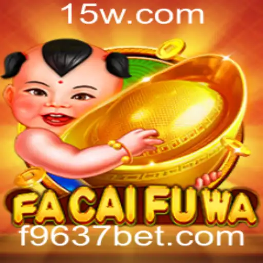 Descubra o Fascinante Mundo de FaCaiFuWa: O Jogo que Está Conquistando o 9637bet